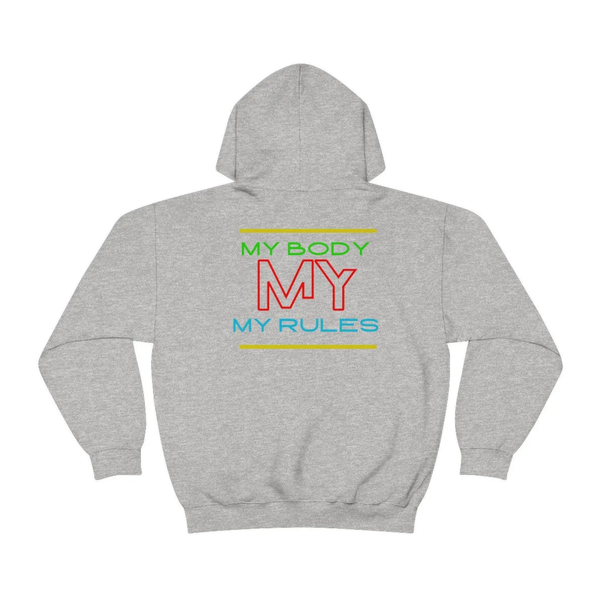 Hoodie ( My Body My Rules) Activewear