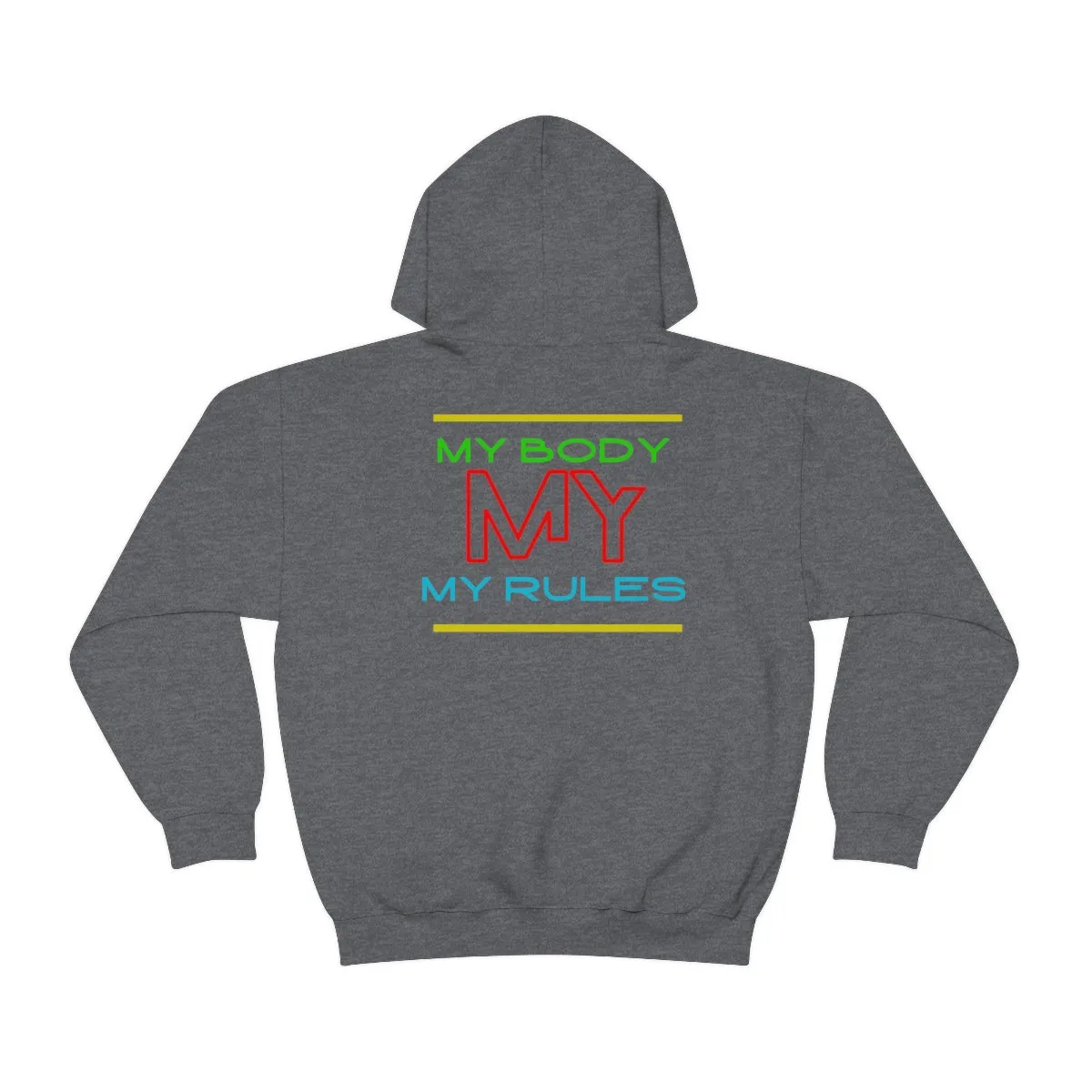 Hoodie ( My Body My Rules) Activewear