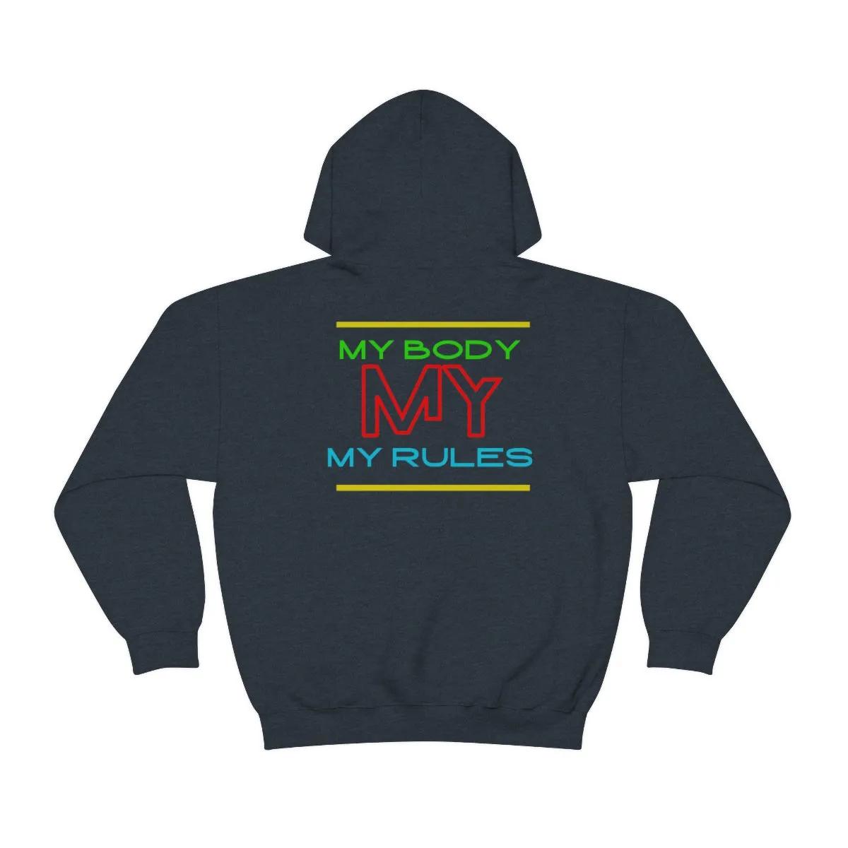 Hoodie ( My Body My Rules) Activewear
